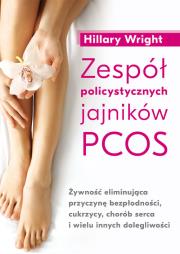 Zespół policystycznych jajników PCOS. Autor: Wright Hillary. Dadada.pl Okładka książki Zespół policystycznych jajników PCOS