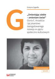 Zmieniając siebie - zmieniam świat. Autor: Zygadło Grażyna. Dadada.pl Okładka książki Zmieniając siebie - zmieniam świat