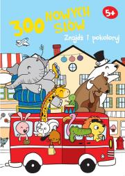 Okładka książki Znajdź i pokoloruj. 300 nowych słów 5+ (niebieska)