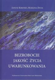 Okładka książki Bezrobocie Jakość życia Uwarunkowania