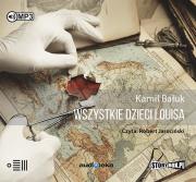 CD MP3 WSZYSTKIE DZIECI LOUISA. Autor: Kamil Bałuk. Dadada.pl Okładka książki CD MP3 WSZYSTKIE DZIECI LOUISA