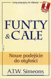 Funty & cale. Nowe podejście otyłości. Autor: A.T.W. Simeons. Dadada.pl Okładka książki Funty & cale. Nowe podejście otyłości
