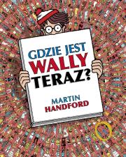 Gdzie jest Wally TERAZ?. Autor: MARTIN HANDFORD. Dadada.pl Okładka książki Gdzie jest Wally TERAZ?