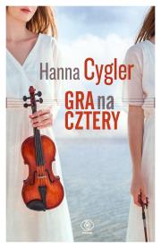 Gra na cztery. Autor: Hanna Cygler. Dadada.pl Okładka książki Gra na cztery