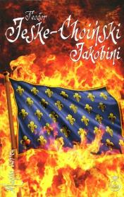 Jakobini. Autor: Jeske-Choiński Teodor. Dadada.pl Okładka książki Jakobini