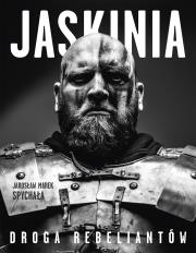 Okładka książki Jaskinia. Droga rebeliantów