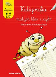 Okładka książki KALIGRAFIA MAŁYCH LITER I CYFR DLA PRAWO I LEWORĘCZNYCH