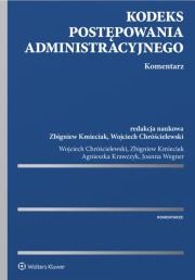 Kodeks postępowania administracyjnego. Komentarz. Autor: Chróścielewski Wojciech, Krawczyk Agnieszka, Wegner-Kowalska Joanna. Dadada.pl Okładka książki Kodeks postępowania administracyjnego. Komentarz