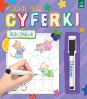 Okładka książki Maluch pisze Cyferki. Piszę i zmazuję