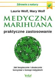 Okładka książki Medyczna marihuana praktyczne zastosowanie