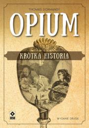 Okładka książki Opium. Krótka historia w.2