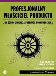 Profesjonalny Właściciel Produktu. Autor: McGreal Don, Jocham Ralph. Dadada.pl Okładka książki Profesjonalny Właściciel Produktu