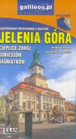 Przewodnik ilustrowany z mapami - Jelenia Góra w.5. Autor:   Praca zbiorowa. Dadada.pl Okładka książki Przewodnik ilustrowany z mapami - Jelenia Góra w.5