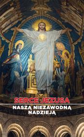 Serce Jezusa naszą niezawodną nadzieją. Autor: Józef Gaweł. Dadada.pl Okładka książki Serce Jezusa naszą niezawodną nadzieją