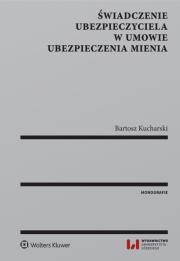 Okładka książki Świadczenie ubezpieczyciela w umowie ubezpieczenia mienia