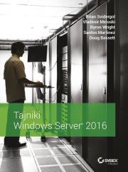 Tajniki Windows Server 2016. Autor: Brian Svidergol. Dadada.pl Okładka książki Tajniki Windows Server 2016