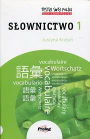 Testuj swój polski Słownictwo 1. Autor: Krztoń Justyna. Dadada.pl Okładka książki Testuj swój polski Słownictwo 1