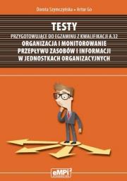 Testy przyg. do egz. z kw. A.32 . Organizacja.... Autor: Dorota Szymczyńska, Artur Gołębiowski (ilustr.). Dadada.pl Okładka książki Testy przyg. do egz. z kw. A.32 . Organizacja...