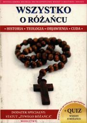 WSZYSTKO O RÓŻAŃCU HISTORIA TEOLOGIA OBJAWIENIA CUDA. Autor: Borek Wacław Stefan. Dadada.pl Okładka książki WSZYSTKO O RÓŻAŃCU HISTORIA TEOLOGIA OBJAWIENIA CUDA