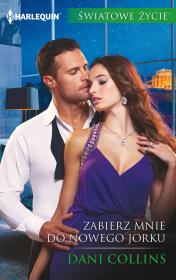 Zabierz mnie do Nowego Jorku. Autor: Collins Dani. Dadada.pl Okładka książki Zabierz mnie do Nowego Jorku