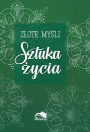 Okładka książki Złote myśli. Sztuka życia