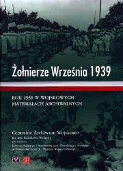 Żołnierze Września 1939. Autor: praca zbiorowa. Dadada.pl Okładka książki Żołnierze Września 1939