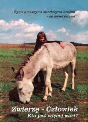 Okładka książki Zwierzę - Człowiek. Kto jest więcej wart?