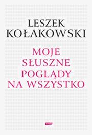 Okładka książki Moje słuszne poglądy na wszystko