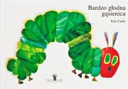 BARDZO GŁODNA GĄSIENICA WYD. 13. Autor: Carle Eric. Dadada.pl Okładka książki BARDZO GŁODNA GĄSIENICA WYD. 13