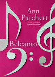 Belcanto. Autor: Patchett Ann. Dadada.pl Okładka książki Belcanto
