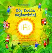 BÓG KOCHA NAJBARDZIEJ PRZYGOTOWANIE DO I KOMUNII ŚWIĘTEJ W RODZINIE. Autor: Marek Dziewiecki, Porzezińska Agnieszka. Dadada.pl Okładka książki BÓG KOCHA NAJBARDZIEJ PRZYGOTOWANIE DO I KOMUNII ŚWIĘTEJ W RODZINIE