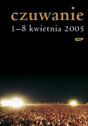 Okładka książki Czuwanie. 1-8 kwietnia 2005