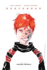 Descender T.3 Osobliwości. Autor: Lemire Jeff, Dustin Nguyen. Dadada.pl Okładka książki Descender T.3 Osobliwości