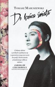 DO KOŃCA ŚWIATA. Autor: Tomasz Maruszewski. Dadada.pl Okładka książki DO KOŃCA ŚWIATA