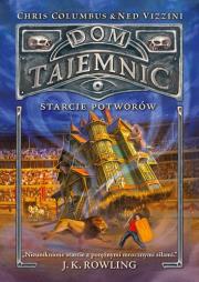 Dom Tajemnic - Starcie Potworów. Autor: Chris Columbus, Ned Vizzini. Dadada.pl Okładka książki Dom Tajemnic - Starcie Potworów