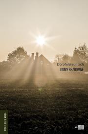 Domy bezdomne. Autor: Brauntsch Dorota. Dadada.pl Okładka książki Domy bezdomne