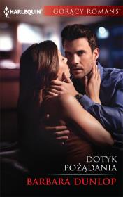 Dotyk pożądania. Autor: Dunlop Barbara. Dadada.pl Okładka książki Dotyk pożądania