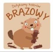 Okładka książki Dotykamy kolorów - Brązowy