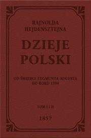 Okładka książki Dzieje Polski Od śmierci Zygmunta Augusta do roku 1594