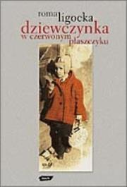 Okładka książki Dziewczynka w czerwonym płaszczyku
