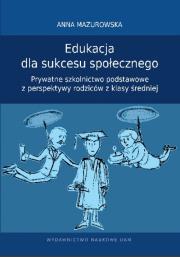 Okładka książki Edukacja dla sukcesu społecznego.