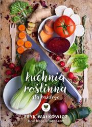 ErVegan. Roślinna kuchnia dla każdego. Autor: Eryk Wałkowicz. Dadada.pl Okładka książki ErVegan. Roślinna kuchnia dla każdego