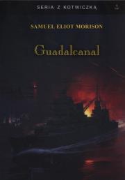 Guadalcanal. Autor: Morison Samuel Eliot. Dadada.pl Okładka książki Guadalcanal