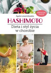 Hashimoto. Dieta i styl życia w chorobie. Autor: Agata Lewandowska. Dadada.pl Okładka książki Hashimoto. Dieta i styl życia w chorobie