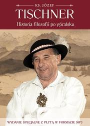 Historia filozofii po góralsku + mp3. Autor: ks. Józef Tischner. Dadada.pl Okładka książki Historia filozofii po góralsku + mp3