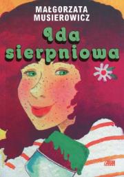 Ida Sierpniowa wyd.2017. Autor: Małgorzata Musierowicz. Dadada.pl Okładka książki Ida Sierpniowa wyd.2017