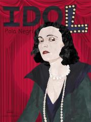 Idol. Pola Negri. Autor: Justyna Styszyńska. Dadada.pl Okładka książki Idol. Pola Negri