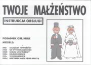 Instrukcja obsługi - Twoje małżeństwo. Autor: Martin Baxendale. Dadada.pl Okładka książki Instrukcja obsługi - Twoje małżeństwo