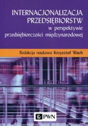 Opakowanie Internacjonalizacja przedsiębiorstw w perspektywie przedsiębiorczości międzynarodowej