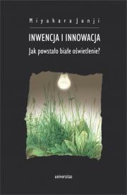 Inwencja i innowacja. Autor: Miyahara Junji. Dadada.pl Okładka książki Inwencja i innowacja